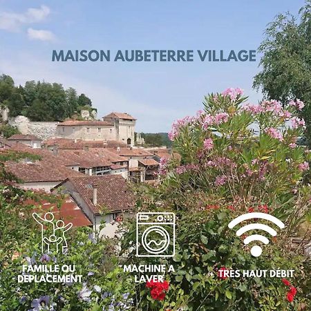 Maison 2 Chambres- Grand Jardin-Wifi - Au Coeur Du Village Aubeterre -Visites- Conciergerie J&N Exterior photo